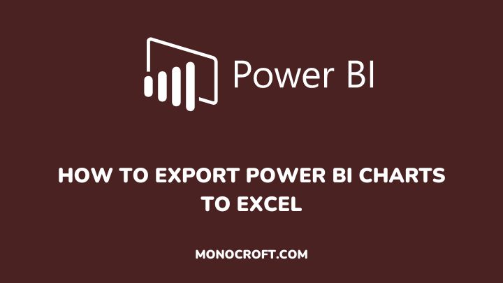 how to export power bi charts to excel - monocroft