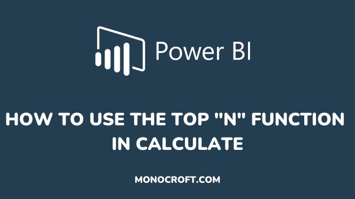 how to use topn function in calculate - monocroft