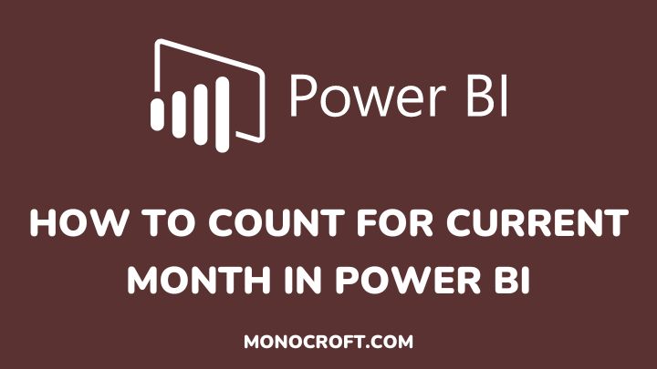 How to Count for Current Month - monocroft