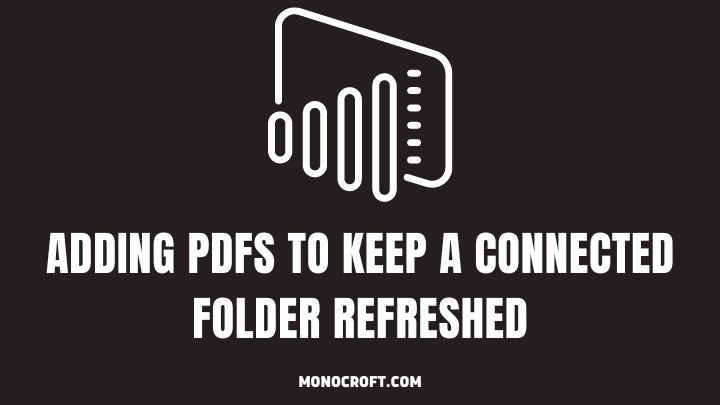 adding PDFs to keep a connected folder refreshed - monocroft