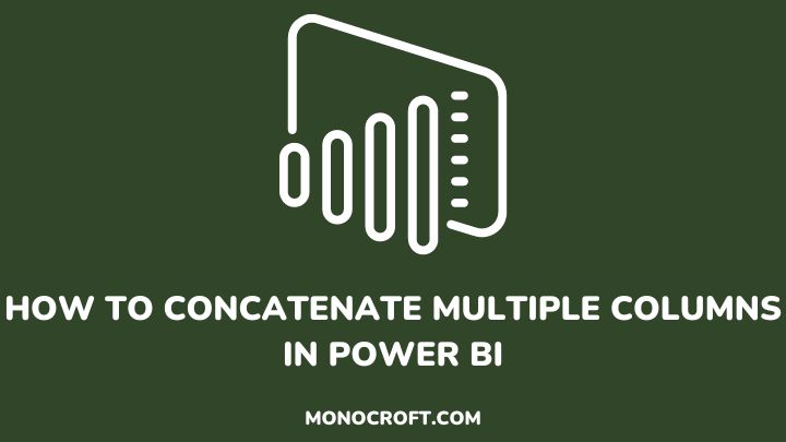 how to concatenate multiple columns - monocroft