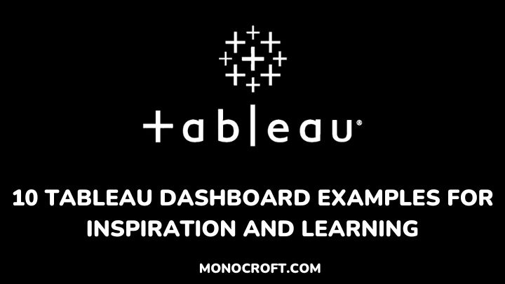 tableau dashboard examples - monocroft