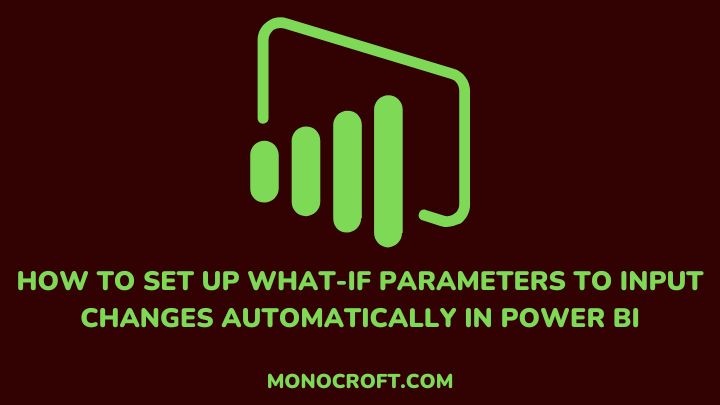 power bi parameters - monocroft