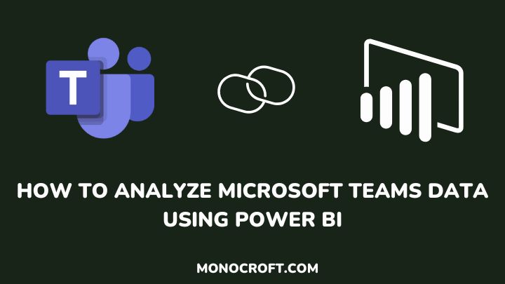 power bi teams analytics - monocroft