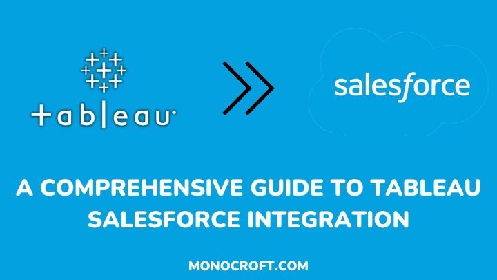 tableau salesforce integration - monocroft