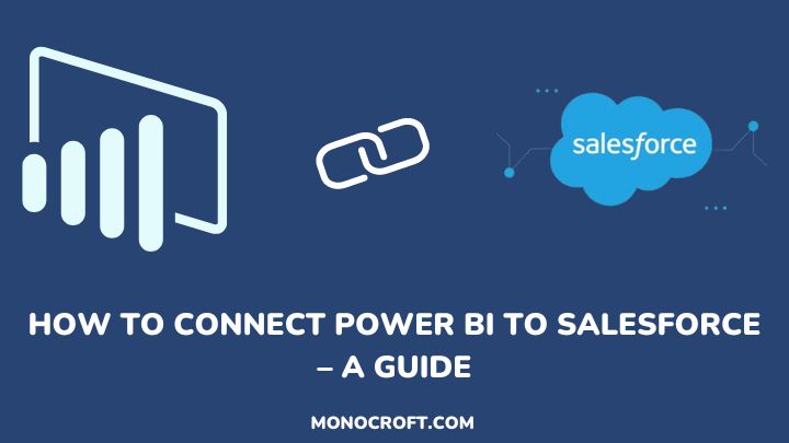 power bi salesforce - monocroft
