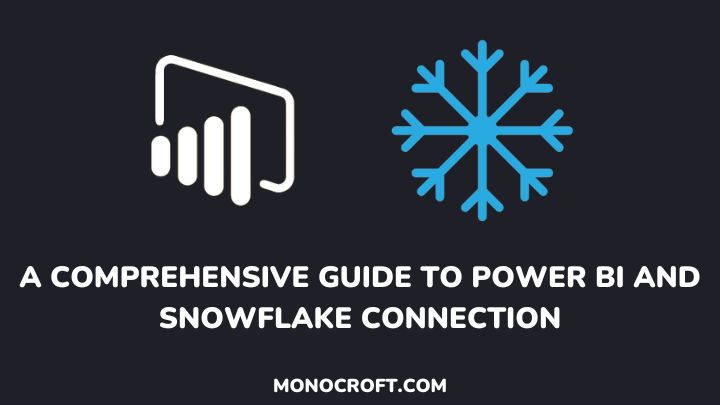 power bi connection to snowflake - monocroft