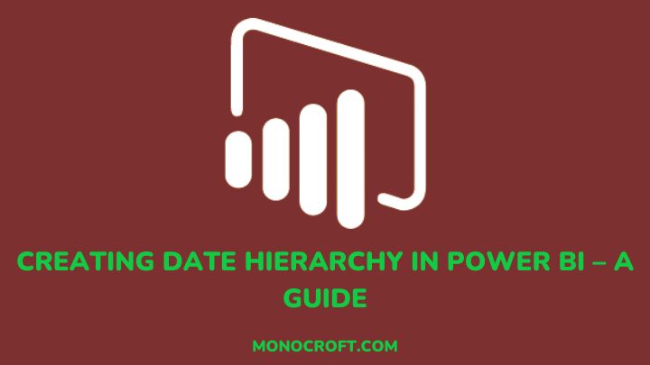 power bi date hierarchy