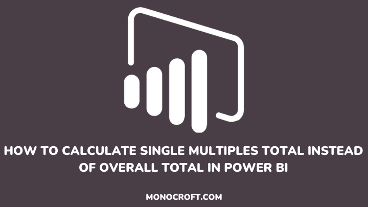 calculate single multiples total power bi